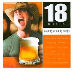 18 Greatest Country Drinking Songs CD